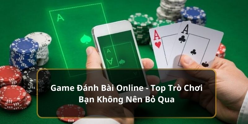 Game Đánh Bài Online