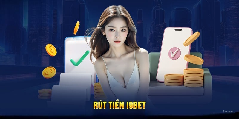 Rút Tiền I9BET